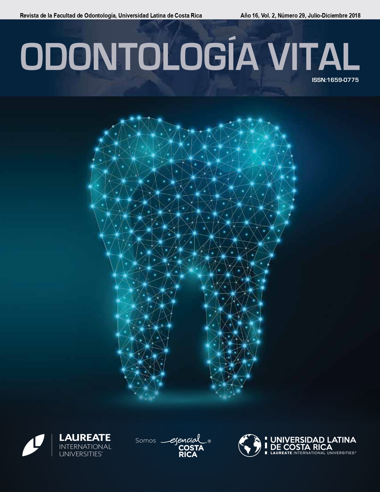 					Ver Vol. 2 Núm. 29 (16): Odontología Vital, Núm 29, Julio - Diciembre 2018.
				